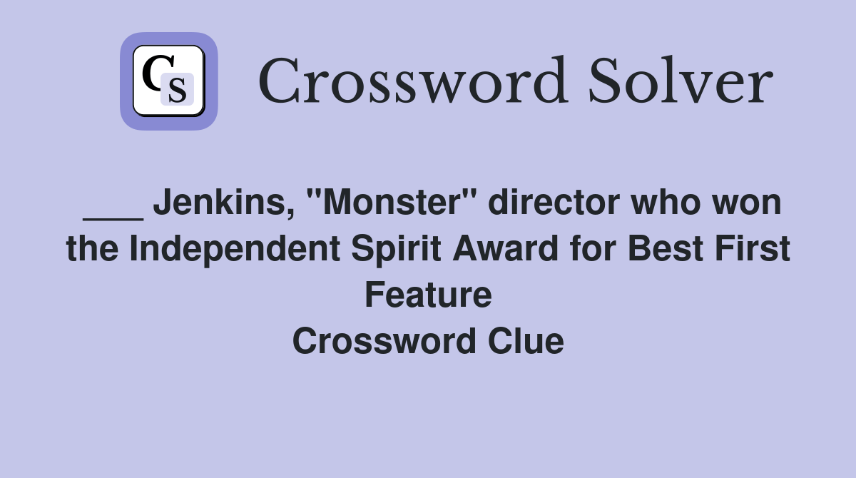Jenkins, "Monster" director who won the Independent Spirit Award for